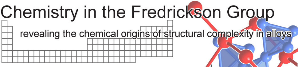 Chemistry in the
          Fredrickson Group: revealing the chemical origins of structural
          complexity in alloys